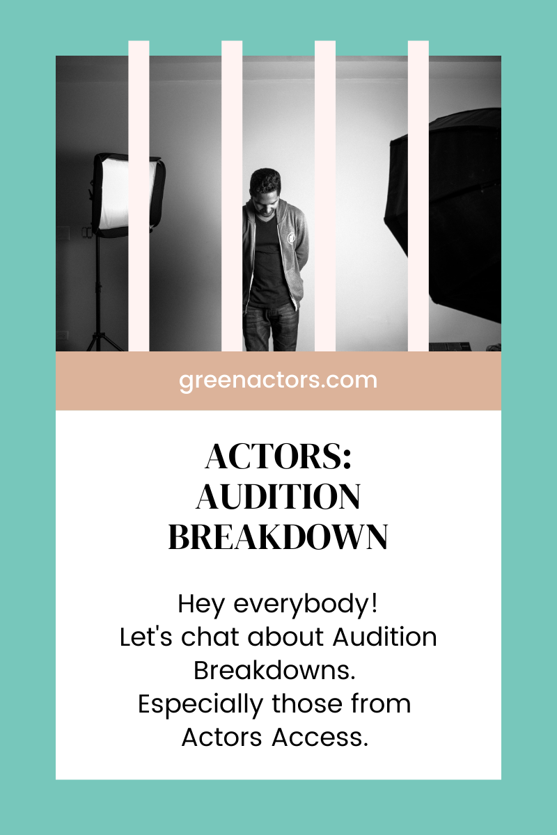 Audition Breakdown - Actors Access